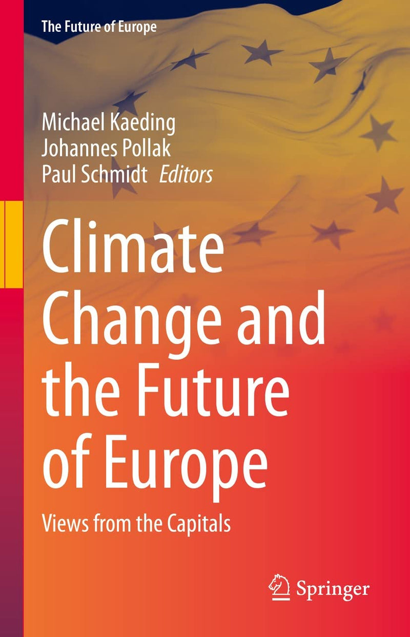 Climate Change and the Future of Europe : Views from the Capitals