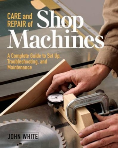 Care and Repair of Shop Machines