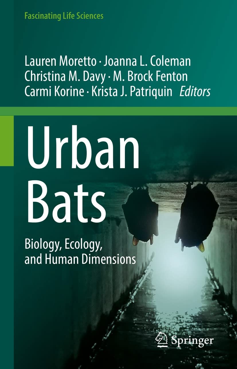 Urban Bats : Biology, Ecology, and Human Dimensions