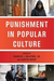 Punishment in Popular Culture