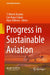 Progress in Sustainable Aviation