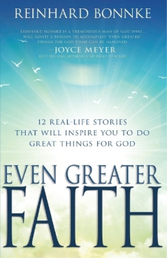 Even Greater Faith