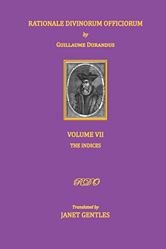 Rationale Divinorum Officiorum by Guillaume Durandus, Volume Seven