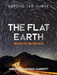 Flat Earth Trilogy Book of Secrets III