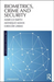 Biometrics, Crime and Security