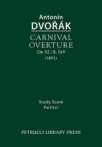 Carnival Overture, Op.92 / B.169