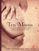 Ten Moons