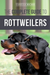 The Complete Guide to Rottweilers