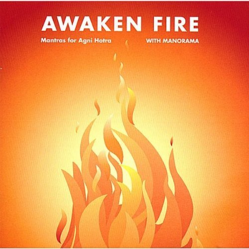 Awaken Fire Mantras for Agni Hotra