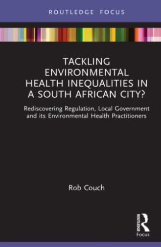 Tackling Environmental Health Inequalities in a South African City?