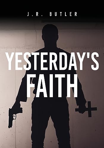 Yesterday's Faith