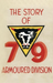 Story of the 79th Armoured Division October 1942 - June 1945