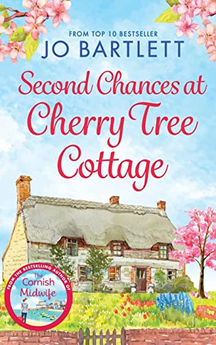 Second Chances at Cherry Tree Cottage