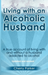 Living with an Alcoholic Husband
