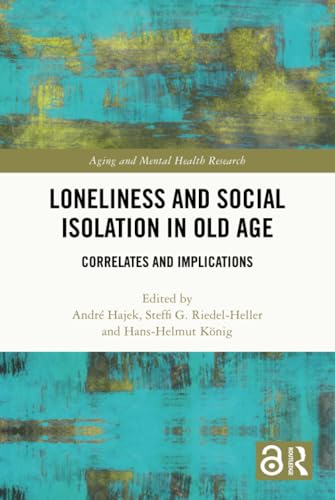 Loneliness & Social Isolation In Old Age