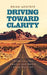 Driving Toward Clarity