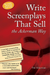 Write Screenplays That Sell: The Ackerman Way