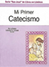 Mi Primer Catecismo