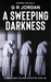 A Sweeping Darkness