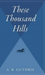 These Thousand Hills