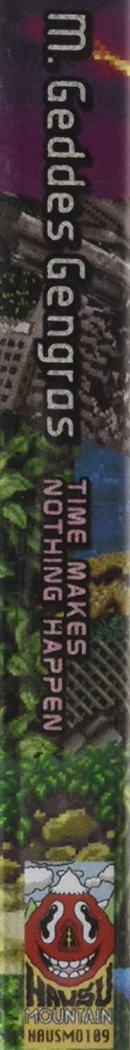 Time Makes Nothing Happen