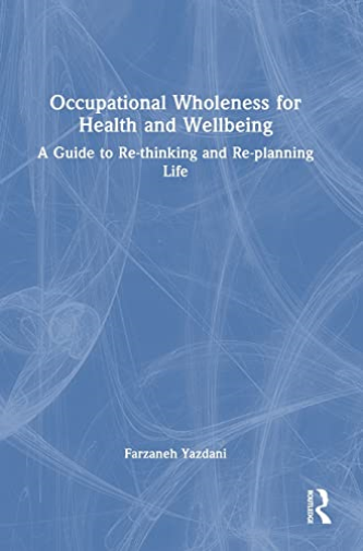 Occupational Wholeness for Health and Wellbeing