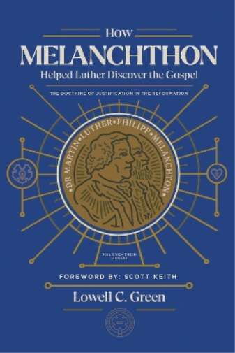 How Melanchthon Helped Luther Discover the Gospel