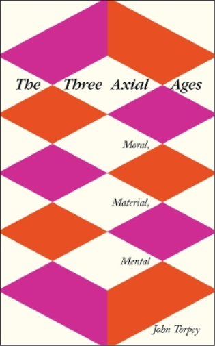 The Three Axial Ages
