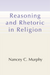 Reasoning and Rhetoric in Religion