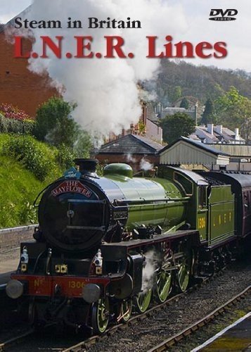 Steam In Britain - L.N.E.R. Lines
