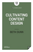 Cultivating Content Design
