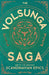 The Volsunga Saga - One of the Greatest Scandinavian Epics