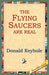 The Flying Saucers are Real