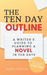 The Ten Day Outline