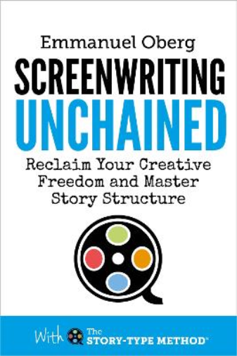 Screenwriting Unchained