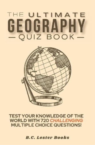 The Ultimate Geography Quiz Book