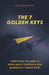 The 7 Golden Keys