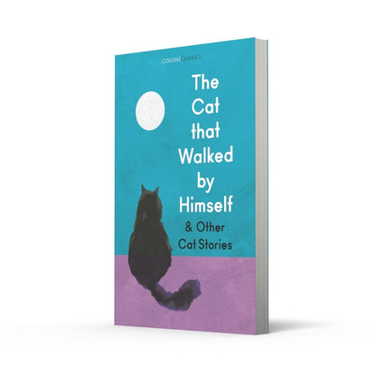 The Cat that Walked by Himself and Other Cat Stories