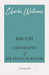 Bacon - A Biography of Sir Francis Bacon