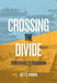 Crossing the Divide
