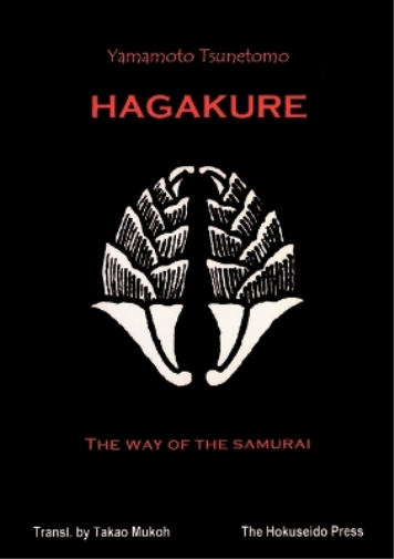 The Hagakure - The Way of the Samurai