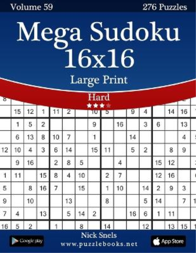Mega Sudoku 16x16 Large Print - Hard - Volume 59 - 276 Logic Puzzles