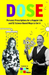 DOSE