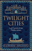 Twilight Cities
