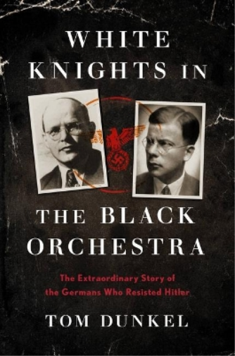 White Knights in the Black Orchestra