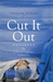 Cut It Out