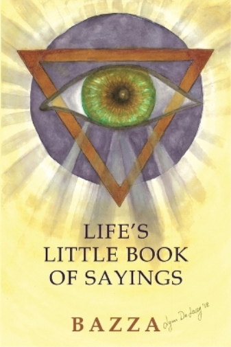 LIFE'S LITTLE BOOK OF SAYINGS