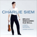 Charlie Siem: Bruch/Wieniawski/Ole Bull