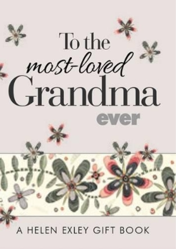 To the Most-Loved Grandma Ever
