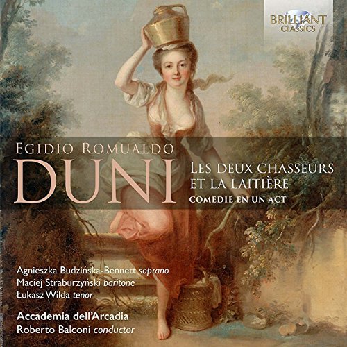 Egidio Romualdo Duni: Les Deux Chasseurs Et La Laitière